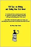 101 Tips On Writing And Selling Your First Novel