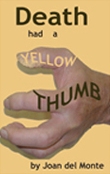 Death Had A Yellow Thumb