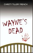 Wayne's Dead
